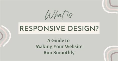What is Responsive Design? A Guide to Making Your Website Run Smoothly ... 