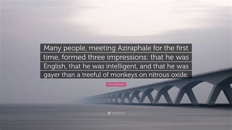 Terry Pratchett Quote Many People Meeting Aziraphale For The First