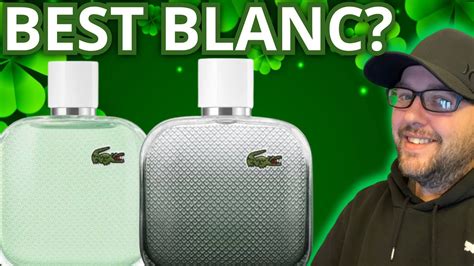 Which Lacoste Blanc Is The Best Lacoste Blanc Eau Fraiche Vs Lacoste