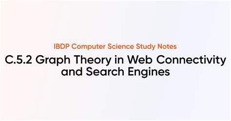 Graph Theory In Web Connectivity And Search Engines C52 Ib Dp