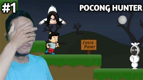 Kita Selesain Tuh Pocong Pocong Hunter 1 YouTube