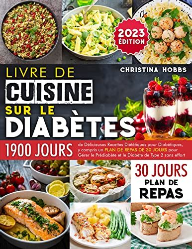 Livre de Cuisine sur le Diabète 1900 Jours de Délicieuses Recettes