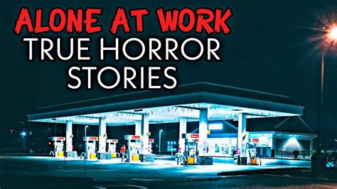 True Night Shift Alone At Work Horror Stories Alone At Work Scary