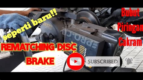 Rem Getar Bubut Cakram Mobil Rematcing Disc Brake YouTube