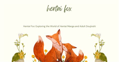 Hentai Fox World Of Hentai Manga And Adult Doujinshi