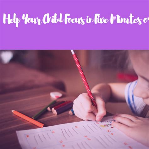 Help Your Child Focus In Five Minutes Or Less Half Pint Yoga