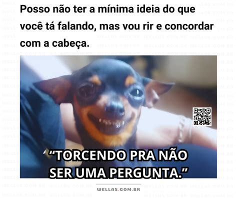 Memes Para Redes Sociais Wellas Pensamentos E Ideias