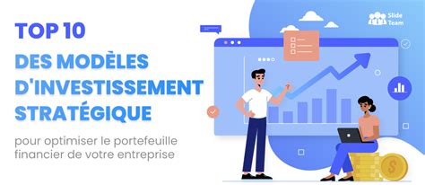 Top 10 des modèles d investissement stratégique pour optimiser le