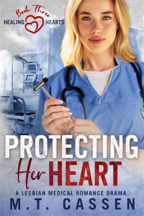 Amazon Protecting Her Heart A Lesbian Medical Romance Drama Healing Hearts