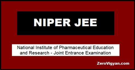 NIPER JEE 2022 Dates Application Eligibility Pattern Admit Card