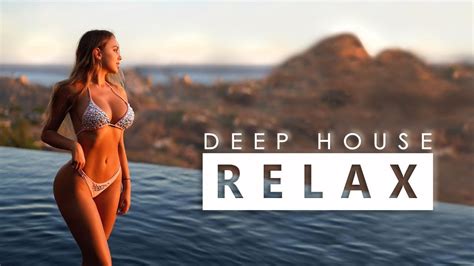 House Relax Chillout Lounge Relaxing Deep House Music Youtube