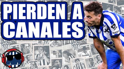 Rayados PIERDE a Sergio Canales por lesión YouTube