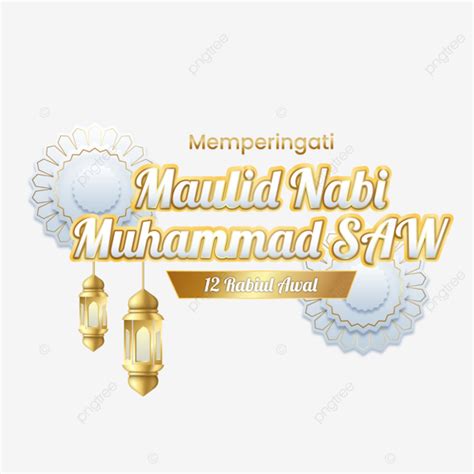 Memperingati Maulid Nabi Muhammad Saw 12 Rabiul Awal Milad Muhammad Saw Maulid Nabi Muhammad