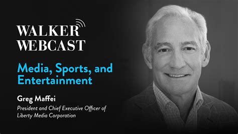 Media Sports And Entertainment With Greg Maffei President And CEO Of