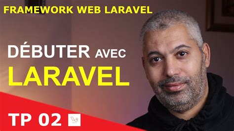 Tp D Buter Avec Laravel Youtube