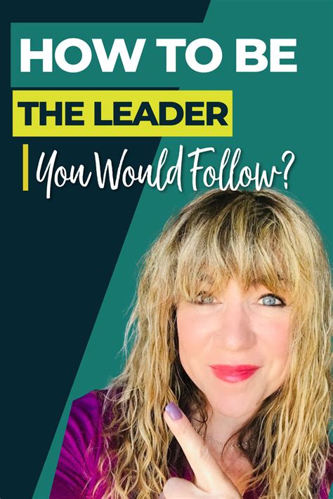 How To Be The Leader You Would Follow ⋆ Erin Birch Coaching