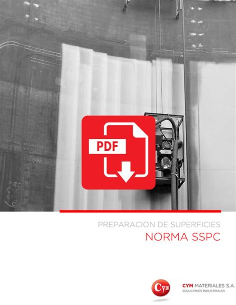 Informe T Cnico Normas Sspc De Preparaci N De Superficie Cym