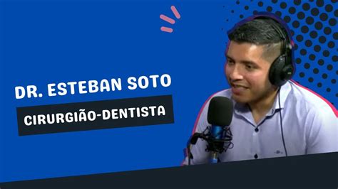 DR ESTEBAN SOTO POD FALAR FABIOLA PUPO 281 YouTube