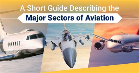 A Short Guide Describing The Major Sectors Of Aviation Megamax Aviation