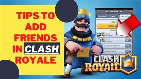 Quick Tips To Add Friends In Clash Royale Shortcuts