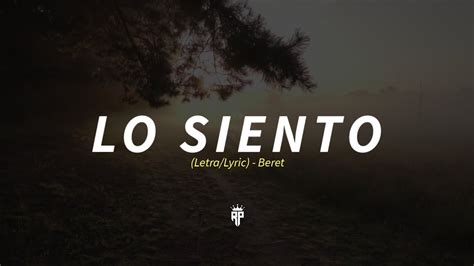 Lo Siento Beret Letra Lyric P Hd Youtube