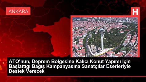 ATO nun Deprem Bölgesine Kalıcı Konut Yapımı İçin Başlattığı Bağış