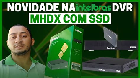 Novo Dvr Mhdx Ssd Da Intelbras Como Configurar Youtube