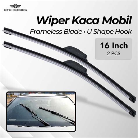 Otoheroes Wiper Kaca Mobil Frameless Blade U Shape Hook Pair Inch