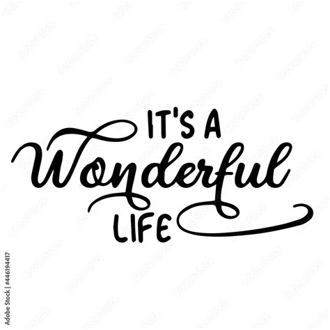 it's a wonderful life inspirational quotes, motivational positive quotes, silhouette arts ...