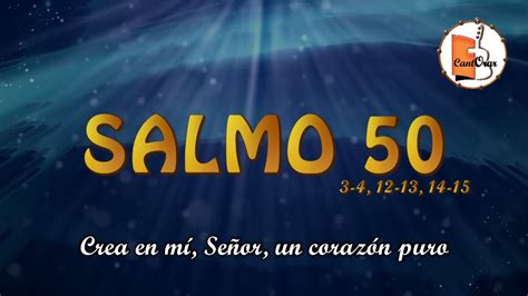 Salmo 50 Crea En Mí Señor Un Corazón Puro Presas4Art YouTube