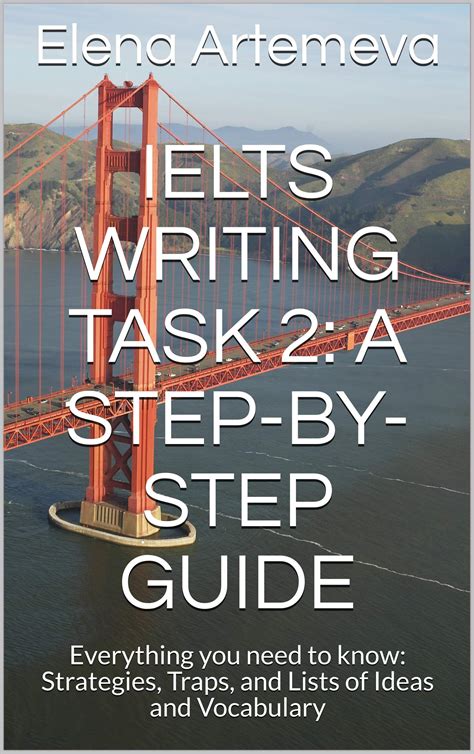 Buy IELTS Writing Task 2: a Step-By-Step Guide: Everything you need to