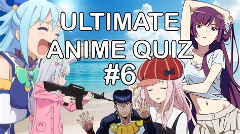 ULTIMATE ANIME QUIZ 6 Openings Endings OST Insert Songs 100