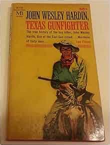 John Wesley Hardin, Texas Gunfighter: Lee Floren: Amazon.com: Books