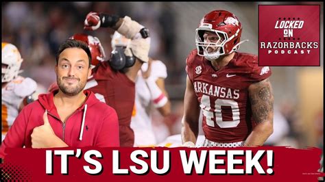 Why Arkansas Razorbacks Season Hinges On Lsu Tigers Game