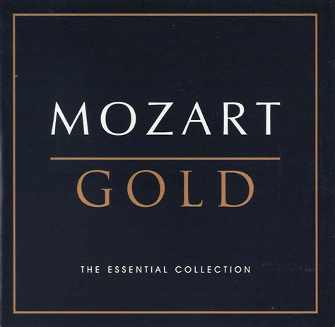 Mozart Mozart Gold The Essential Collection 2002 CD Discogs