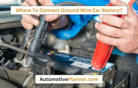 How To Connect A Car Battery Steps To Complete