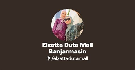 Elzatta Duta Mall Banjarmasin Instagram Tiktok Linktree