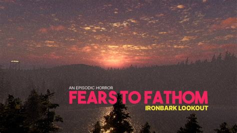 Fears To Fathom Ironbark Lookout Episode Full Gameplay Rtx