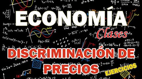 EJERCICIOS DE DISCRIMINACIÓN DE PRECIOS DE PRIMER SEGUNDO Y TERCER