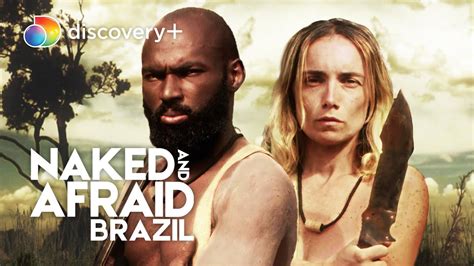 Let The Survival Games Begin Naked And Afraid Brazil Discovery