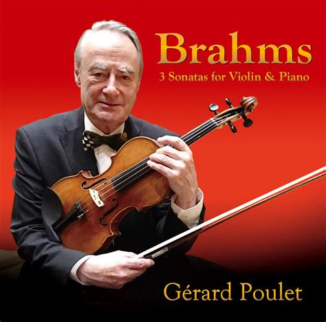 Brahms Violin Sonatas Nos 1 3 Opp 78 100 108 Album By Johannes