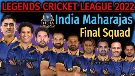 Legends Cricket League India Maharajas Final Squad Schedule