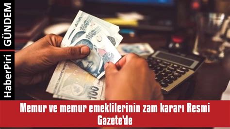 MEMUR VE MEMUR EMEKLİLERİNİN ZAM KARARI RESMİ GAZETE DE YouTube