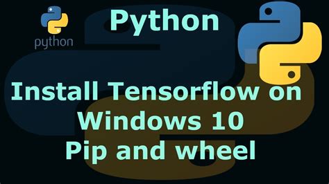 How To Install Tensorflow On Windows 10 8 7 Pip And Wheel YouTube