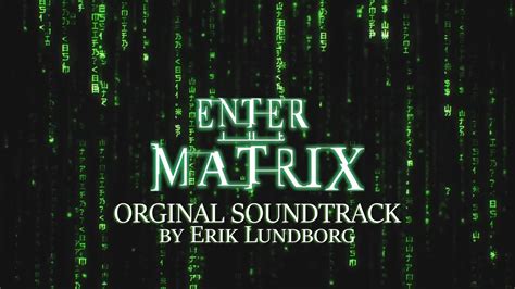 Enter The Matrix OST FULL SOUNDTRACK Score YouTube