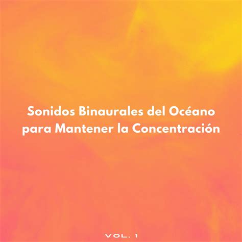 Sonidos Binaurales Del Océano Para Mantener La Concentración Album by