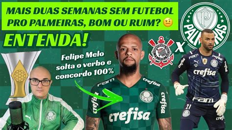 🚨 Felipe Melo Solta O Verbo E Concordo 100 E Vc Mais Duas Semanas