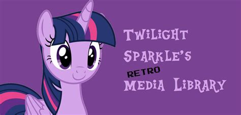 Twilight Sparkles Media Library Wiki Twilight Sparkles Retro Media