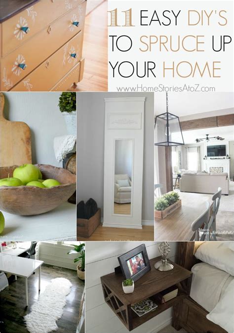 Easy Diys To Spruce Up Your Home Home Stories A To Z