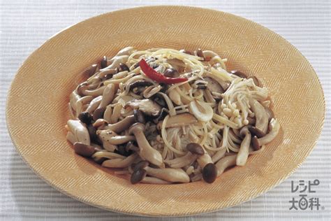 きのこのペペロンチーノのレシピ・作り方・献立｜レシピ大百科（レシピ・料理）｜【味の素パーク】 スパゲッティやしめじを使った料理